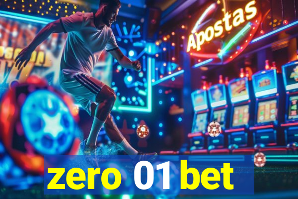 zero 01 bet